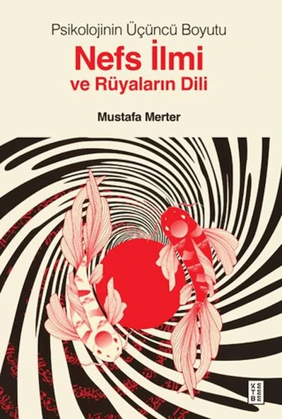 Psikolojinin Üçüncü Boyutu Nefs İlmi ve Rüyaların Dili ürün görseli