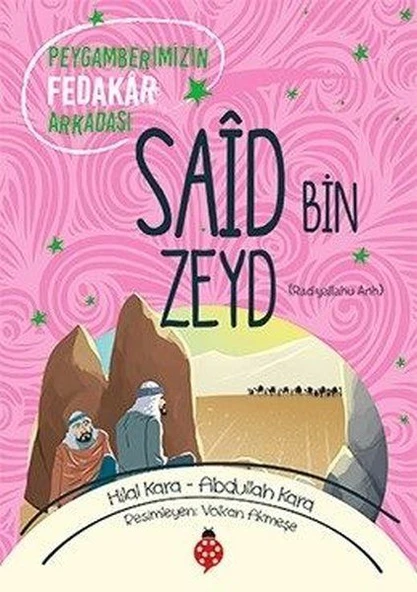 Saîd Bin Zeyd - Peygamberimizin Fedakâr Arkadaşı ürün görseli