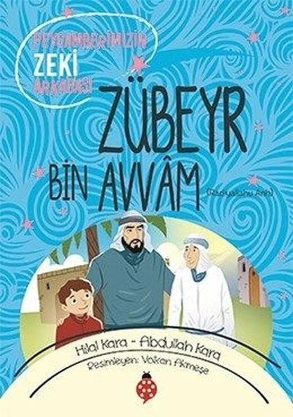 Zübeyr Bin Avvâm - Peygamberimizin Zeki Arkadaşı ürün görseli