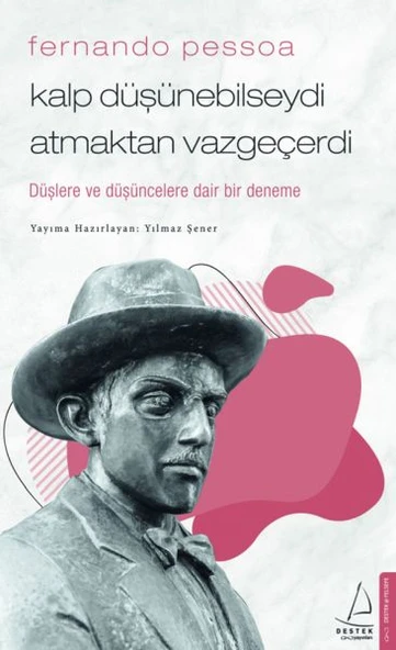 Fernando Pessoa - Kalp Düşünebilseydi Atmaktan Vazgeçerdi ürün görseli