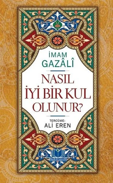Nasıl İyi Bir Kul Olunur ürün görseli