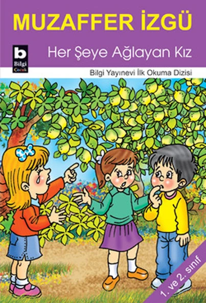 Her Şeye Ağlayan Kız / İlk Okuma Dizisi ürün görseli 1
