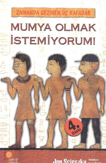 Mumya Olmak İstemiyorum! / Zamanda Gezinen Üç Kafadar ürün görseli