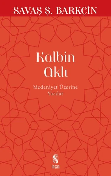 Kalbin Aklı Medeniyet Üzerine Yazılar ürün görseli
