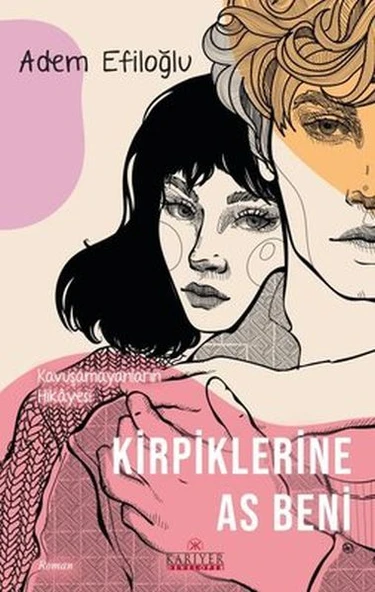 Kirpiklerine As Beni - Kavuşamayanların Hikayesi ürün görseli