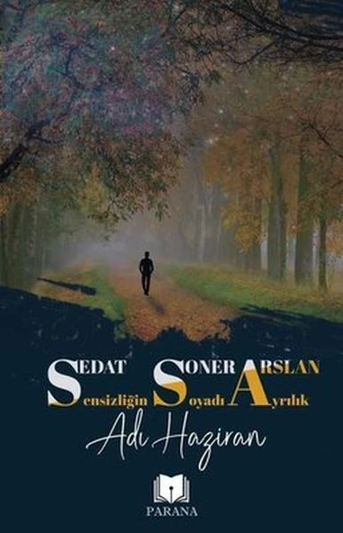 Sensizliğin Soyadı Ayrılık Adı Haziran ürün görseli