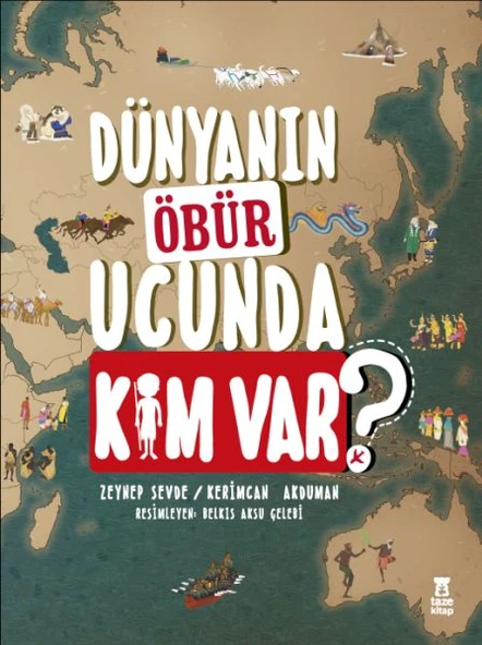 Dünyanın Öbür Ucunda Kim Var? ürün görseli