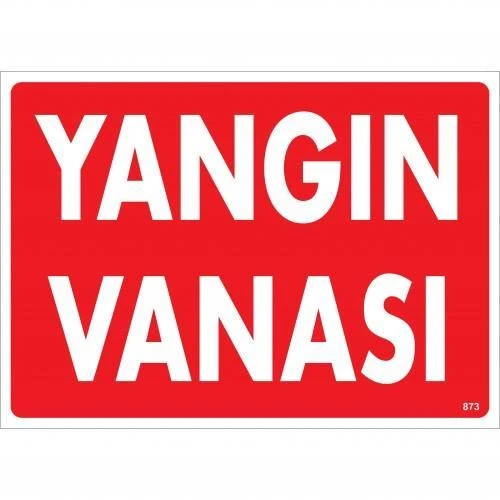 Yangın Vanası Uyarı Levhası 25x35 KOD:873 ürün görseli