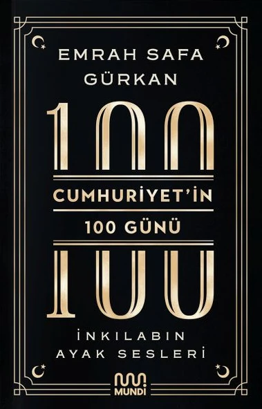 Cumhuriyetin 100 Günü: İnkılabın Ayak Sesleri ürün görseli