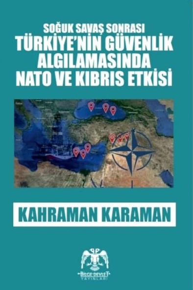 Soğuk Savaş Sonrası - Türkiye'nin Güvenlik Algılamasında Nato ve Kıbrıs Etkisi ürün görseli