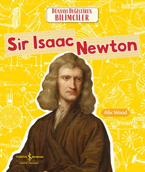 Sır Isaac Newton Dünyayı Değiştiren Bilimciler ürün görseli