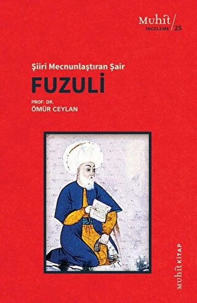 Şiiri Mecnunlaştıran Şair Fuzuli ürün görseli