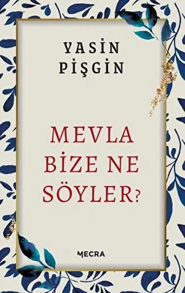 Mevla Bize Ne Söyler? ürün görseli