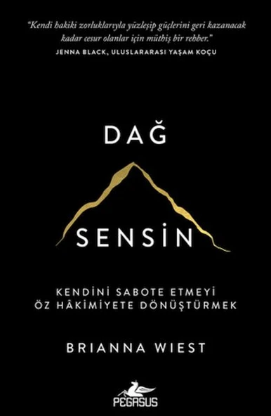 Dağ Sensin: Kendini Sabote Etmeyi Öz Hakimiyete Dönüştürmek ürün görseli
