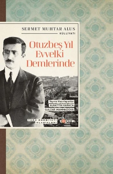 Otuzbeş Yıl Evvelki Demlerinde ürün görseli