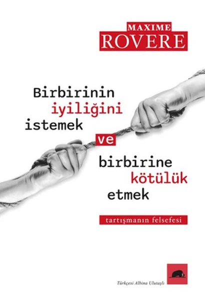 Birbirinin İyiliğini İstemek ve Birbirine Kötülük Etmek ürün görseli