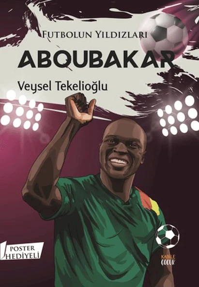 Futbolun Yıldızları Aboubakar (Poster Hediyeli) ürün görseli
