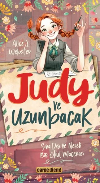 Judy ve Uzunbacak Sıra Dışı ve Neşeli Bir Okul Macerası ürün görseli