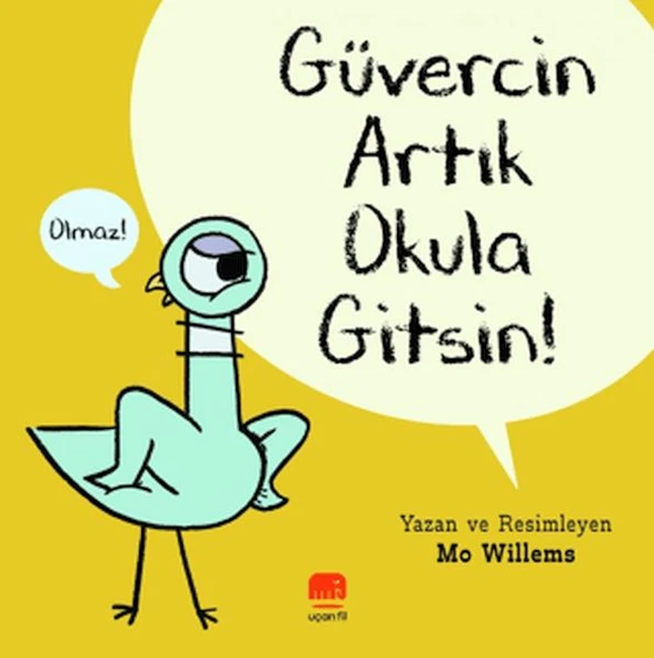 Güvercin Artık Okula Gitsin !