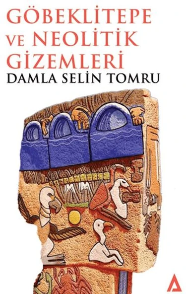 Göbeklitepe ve Neolitik Gizemleri ürün görseli