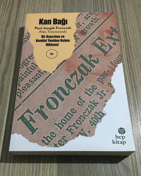 KAN BAĞI Bir Kaçırılma ve Kendini Yeniden Bulma Hikayesi (Sahafiye Kitap)