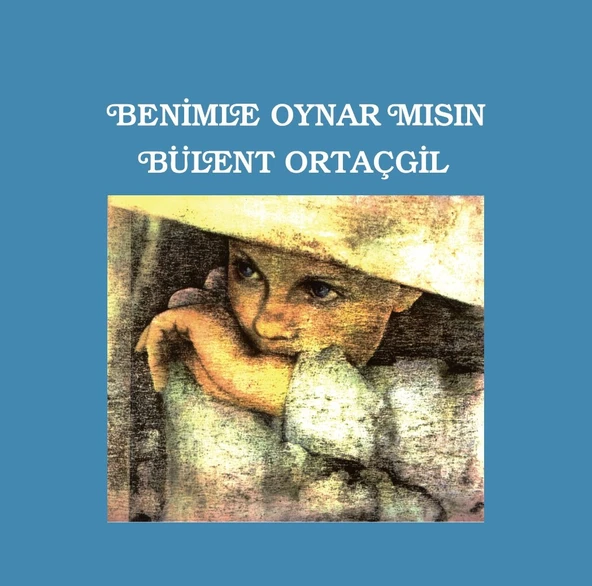 Bülent Ortaçgil Benimle Oynar mısın? - Plak