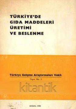Türkiye'de Gıda Maddeleri Üretimi ve Beslenme / 1981 Yılı İlk Baskısı ürün görseli 1