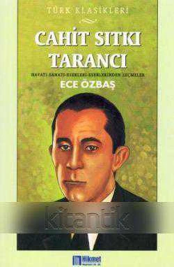 TÜRK KLASİKLERİ - HAYATI, SANATI, ESERLERİNDEN SEÇMELER /  CAHİT SITKI TARANCI ürün görseli 1