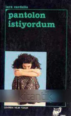 Pantolon İstiyordum - Hilmi Tukur Çevirisi (1990 Yılı İlk Baskısı) ürün görseli