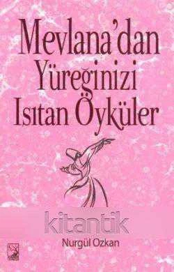 Mevlana'dan Yüreğinizi Isıtan Öyküler - 2014 Yılı İlk Baskısı ürün görseli 1
