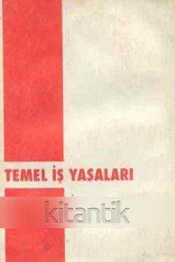Temel İş Yasaları - 1994 Yılı İlk Baskısı
