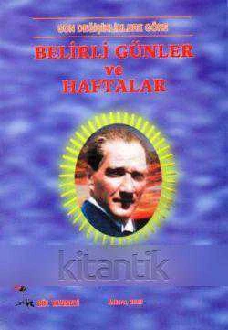 Son Değişikliklerle Belirli Günler ve Haftalar - Renkli, Resimli İlk Baskısı
