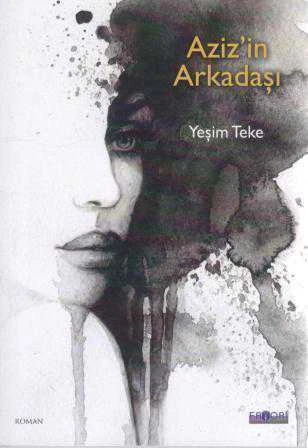 Aziz'in Arkadaşı (2018 Yılı İlk Baskısı) ürün görseli 1