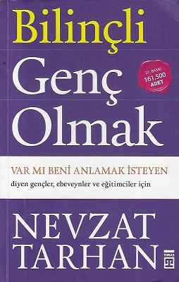 Bilinçli Genç Olmak (Var mı Beni Anlamak İsteyen) Nevzat Tarhan Timaş Yayınları ürün görseli