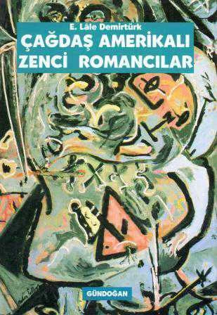Çağdaş Amerikalı Zenci Romancılar (1997 Yılı Birinci Baskısı) ürün görseli 1