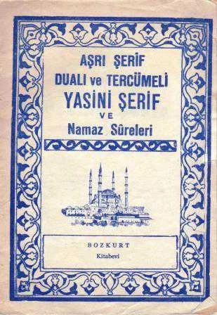 Aşrı Şerif Dualı ve Tercemeli Yâsini Şerif ve Namaz Sureleri ürün görseli 1
