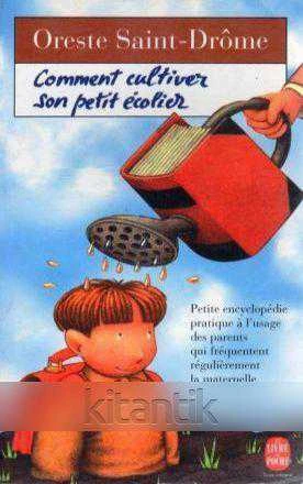 Comment cultiver Son Petit Ecolier (1995 Yılı İkinci Baskısı) ürün görseli 1