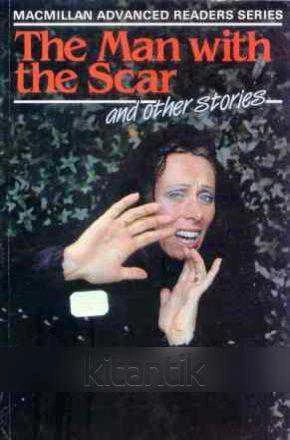 Macmillan Advanced Readers Series / The Man With The Scar and Other Stories ürün görseli 1