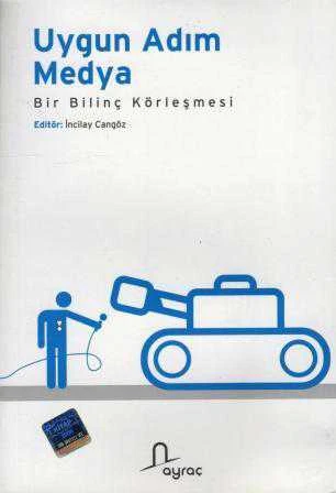 Uygun Adım Medya "Bir Bilinç Körleşmesi" (2008 Yılı Birinci Baskısı) ürün görseli 1