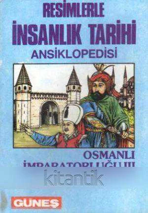 Resimlerle İnsanlık Tarihi Ansiklopedisi / Osmanlı İmparatorluğu III Duraklama Devri (Renkli Çizgi Roman Tarzında Hazırlanmıştır) ürün görseli 1