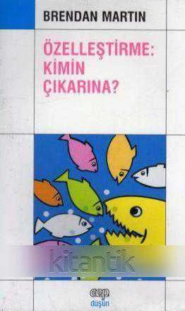 Özelleştirme: Kimin Çıkarına "Osman Ç. Deniztekin Çevirisi" - 1995 Yılı İlk Baskısı ürün görseli 1