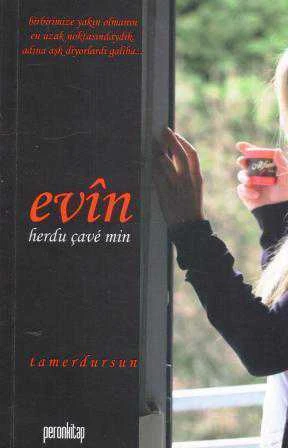 Evîn (Herdu Çave mi?)  (Birbirimize Yakın Olmanın En Uzak Noktasındaydık. Adına Aşk Diyorlardı Galiba) / 2017 Yılı İlk Baskısı ürün görseli 1