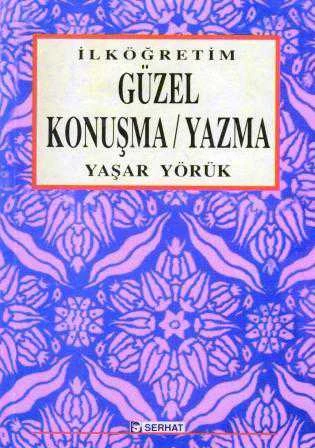 İlköğretim Güzel Konuşma / Yazma - 2001 Yılı İlk Baskısı ürün görseli 1