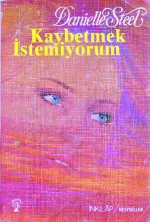 Kaybetmek İstemiyorum / Fatoş Dilber Çevirisi / 1989 Yılı İkinci Baskısı ürün görseli 1