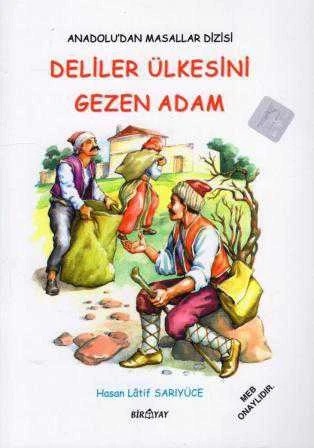MEB Onaylı Anadolu'dan Masallar Dizisi / Deliler Ülkesini Gezen Adam ürün görseli 1
