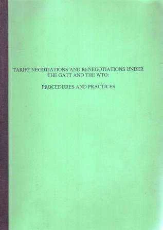 Tariff Negotiations and Renegotiatıons Under the GATT and the WTO: Procedures and Practices ürün görseli 1