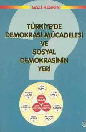 Türkiye'de Demokrasi Mücadelesi ve Sosyal Demokrasinin Yeri / 1997 Yılı İlk Baskısı