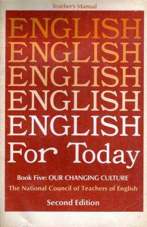 English For Today Book Five: Our Changing Culture The National Council Of Teachers Of English