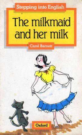 Oxford Stepping Into English Series / The Milkmaid and Her Milk ürün görseli 1