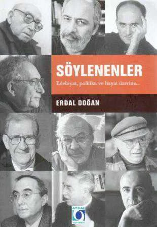 Söylenenler "Edebiyat, Politika ve Hayat Üzerine" (Birinci Baskı) / 2002 Yılı İlk Baskısı ürün görseli 1